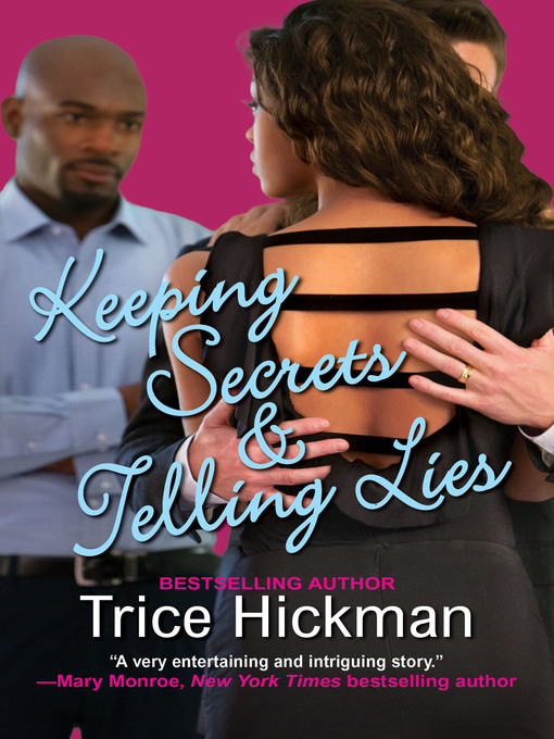 Title details for Keeping Secrets & Telling Lies by Trice Hickman - Available